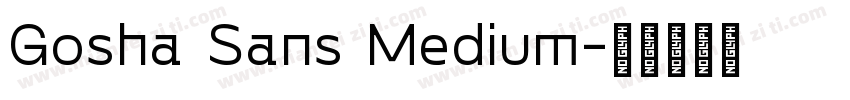 Gosha Sans Medium字体转换